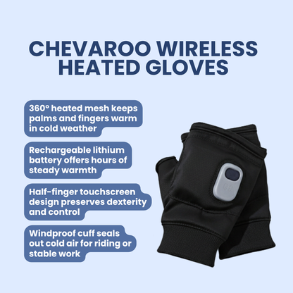 Chevaroo Wireless Heated Gloves